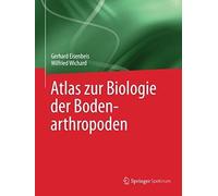 Atlas Zur Biologie Der Bodenarthropoden
