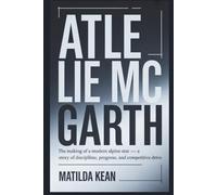 ATLE LIE MC GARTH: The Making of a Modern Alpine Star- A Story of Discipline, Progress, and Competitive Drive