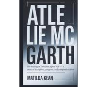 ATLE LIE MC GARTH: The Making of a Modern Alpine Star- A Story of Discipline, Progress, and Competitive Drive