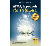 Atma, le pouvoir de l'Amour (***Téléchargements audio inclus***)