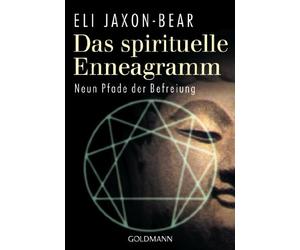 Atma Priya Bern Eli Jaxo Das spirituelle Enneagramm: Neun Pfade der Bef (Poche)