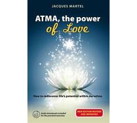 Atma, the power of love Avec 1 CD audio - Jacques Martel - Atma Internationales - Livre CD-ROM - Essai CD