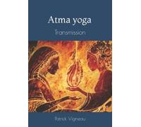 Atma Yoga: Transmission