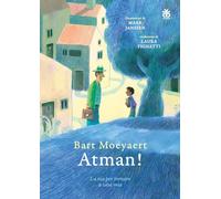 Atman! La via per tornare a casa mia. Ediz. a colori