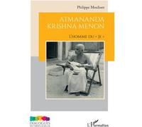 Atmananda Krishna Menon: L’homme du « Je »