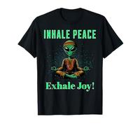 Atme Frieden EIN, atme Freude aus - Alien in Meditation T-Shirt