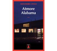 Atmore, Alabama - Alexandre Civico - Actes sud - Poche - Roman