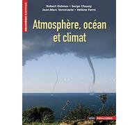 Atmosphère, océan et climat: Pollutions, climat, risques naturels