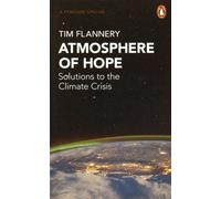 Atmosphere Of Hope - Searching For Solutions To The Climate Crisis