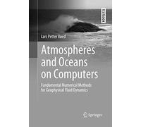 Atmospheres And Oceans On Computers