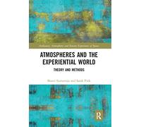 Atmospheres and the Experiential World