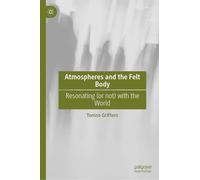 Atmospheres and the Felt Body: Resonating (or not) with the World