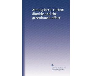Atmospheric carbon dioxide and the greenhouse effect
