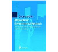 Atmospheric Environmental Research: Critical Decisions Between Technological Progress And Preservation Of Nature