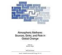 Atmospheric Methane: Sources, Sinks, And Role In Global Change