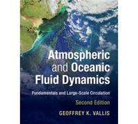 Atmospheric & Oceanic Fluid Dynamics Geoffrey K University Of Exeter Vallis, (Auteur)