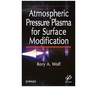 Atmospheric Pressure Plasma For Surface Modification