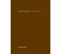 Atmosphres (French Edition) by Peter Zumthor(2010-06-07)