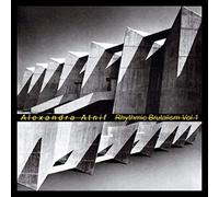 Atnif, Alexandra - Rhythmic Brutalism, Vol. 1