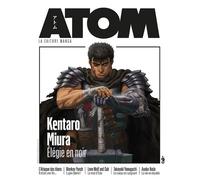 ATOM 18 : Kentaro Miura (réédition) Élégie en noir - Collectif - Custom Publishing - broché - Revue