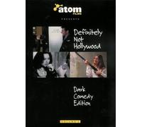 Atom Films Presents Definitely Not Hollywood Dark Comedy Edition Volume 1