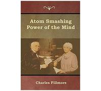 Atom Smashing Power Of The Mind