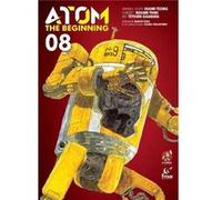 ATOM The Beginning Vol. 8 by Osamu Tezuka Osamu Tezuka (Auteur)