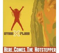 Atom X Flow - Here Comes The Hotstepper [Import]