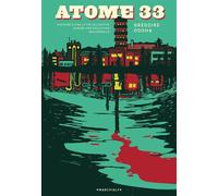 Atome 33 Histoire d'une lutte collective contre une pollution industrielle - Grégoire Osoha - Marchialy - broché - Roman