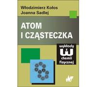 Atome et molécule W³odzimierz Ko³os, Joanna Sadlej (Buch auf Polnisch)