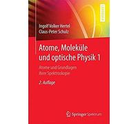 Atome, Moleküle Und Optische Physik 1