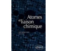 Atomes et liaison chimique - Bouh Omar - Ellipses - broché - Etude