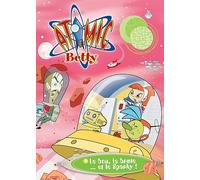 Atomic Betty - Le Bon, La Brute... Et Le Sparky !