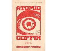 Atomic Coffin - Benedict Anning - S&S/Saga Press - ebook (ePub) - Livre