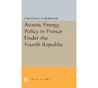Atomic Energy Policy In France Under The Fourth Republic