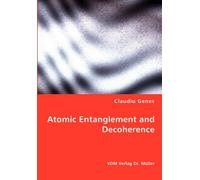 Atomic Entanglement And Decoherence