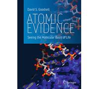 Atomic Evidence – Seeing the Molecular Basis of Life – Springer Verlag