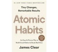 James Clear – Atomic Habits (EXP) – Méthode simple et éprouvée pour de bonnes habitudes – Poche