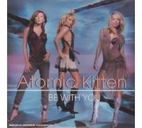 Atomic Kitten - Be with You [Import]