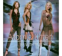 Atomic Kitten - Be With You - Maxi CD