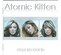 Atomic Kitten - Feels So Good [Import]