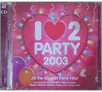 Atomic Kitten,Las Ketchup,Kylie Minogue, u.a - I Love 2 Party 2003 -45tr