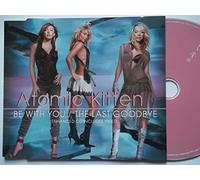 Atomic Kitten - Last Goodbye/Be with You