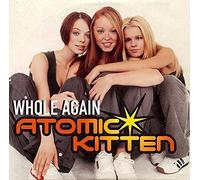 Atomic Kitten - Whole Again [Import]