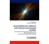 Atomic/Molecular Collisions With Photons And Charged Particles