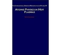 Atomic Physics in Hot Plasmas by David Salzmann David Salzmann (Auteur)