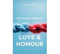 Atomic Power of Love and Honour
