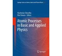 Atomic Processes In Basic And Applied Physics