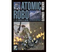 Atomic Robo - Tome 2 - Les Chiens De Guerre