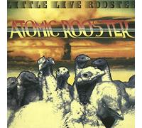 Atomic Rooster - Little Live Rooster [Import]